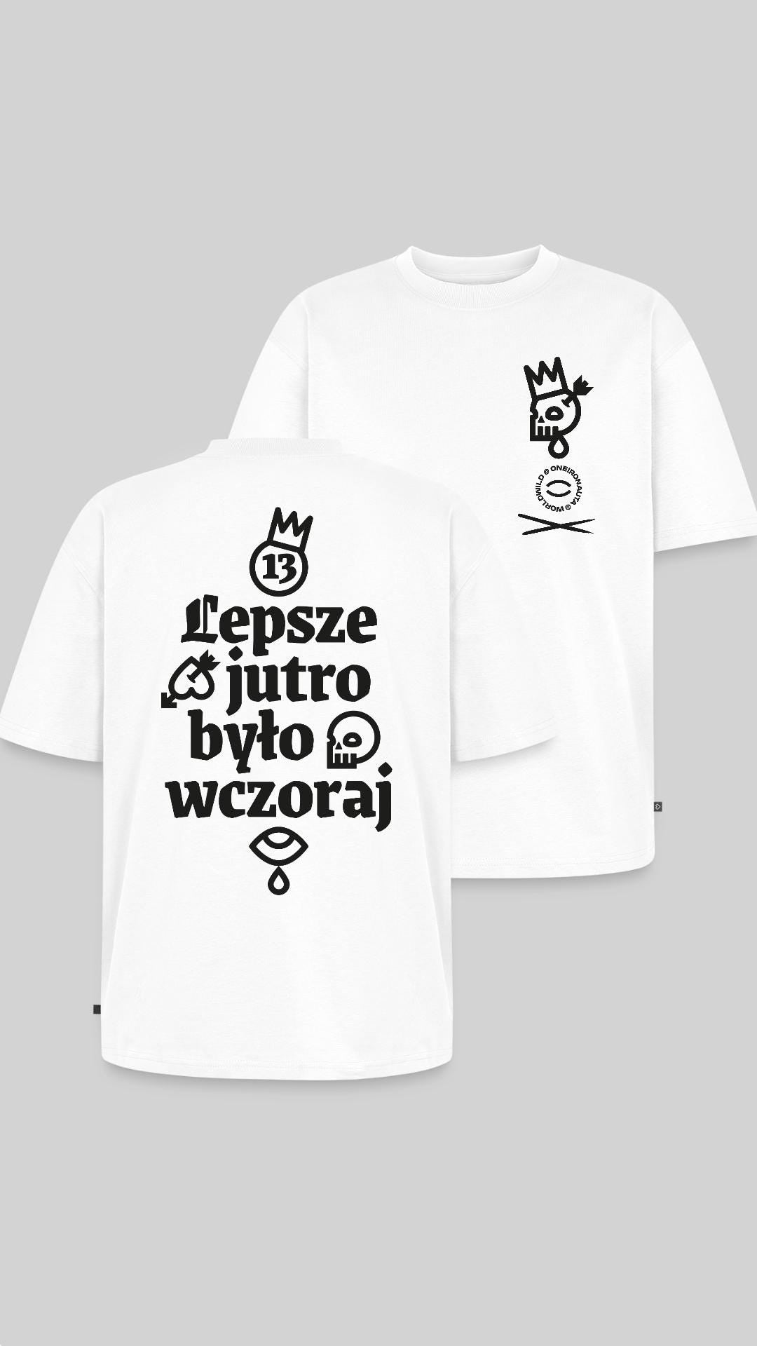 JUTRO WCZORAJ Oversized Unisex T-shirt